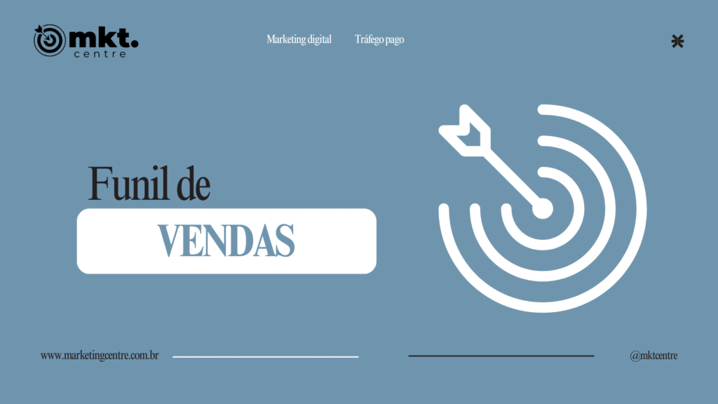 Banner sobre Funil de Vendas Digital com um ícone de alvo, ilustrando a jornada de transformar cliques em clientes.